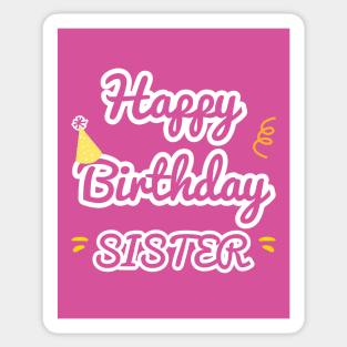 Happy Birthday Sister Sticker